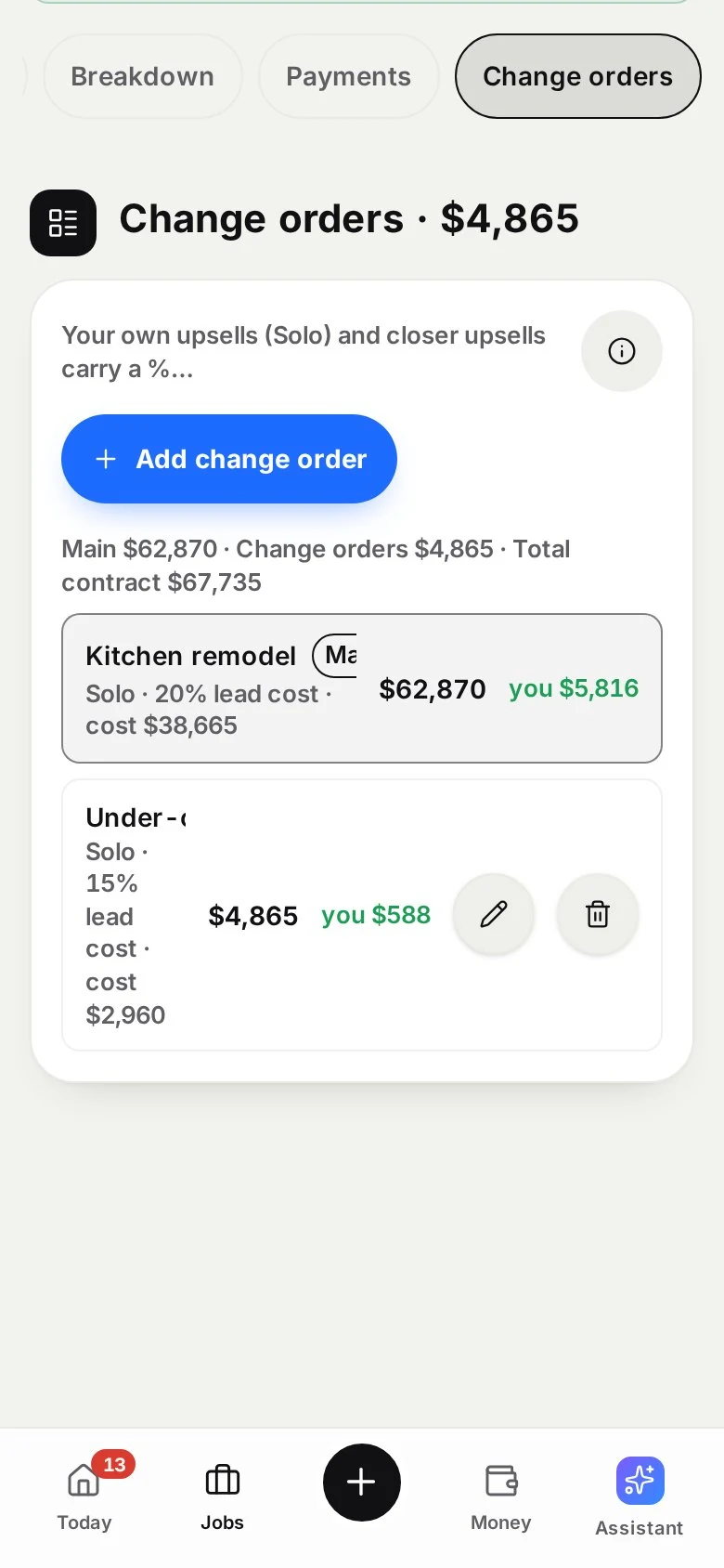 CHANGE ORDERS: Upsells count. To the dollar.